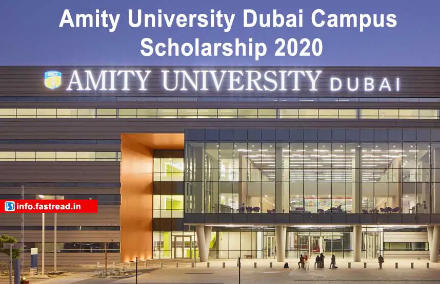 Online Apply Amity University Dubai Campus Scholarship 2020 - FastRead Info