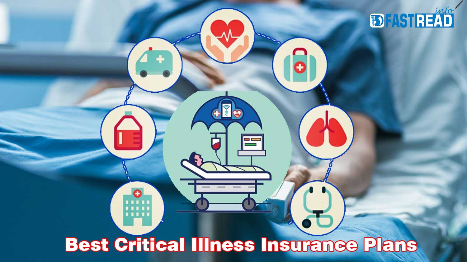 best-critical-illness-insurance-plans-in-india-fastread-info