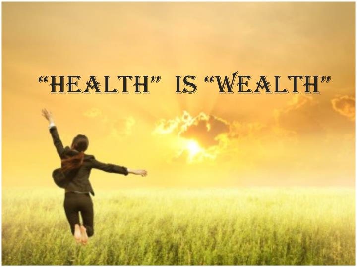 Essay on Health is Wealth