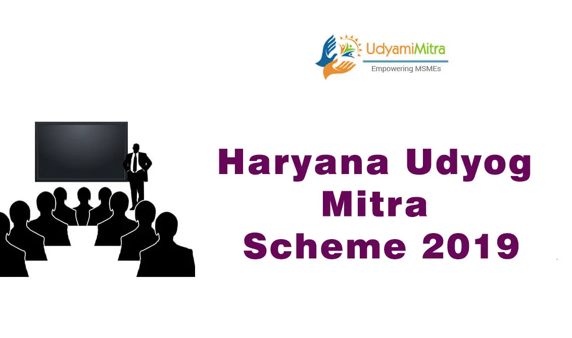 Haryana Udyog Mitra Scheme 2019