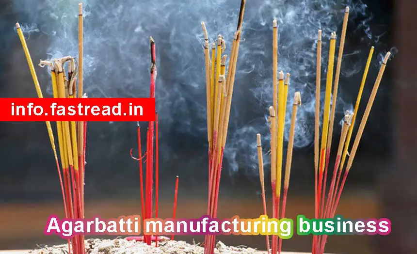 Agarbatti manufacturing business