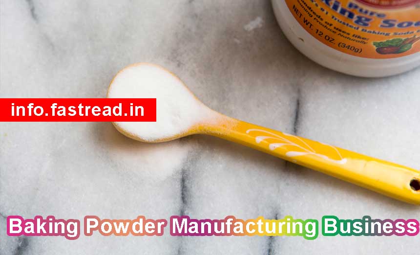 Baking Powder Manufacturing Business