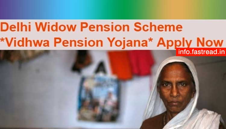 Delhi Vidhwa Pension Scheme