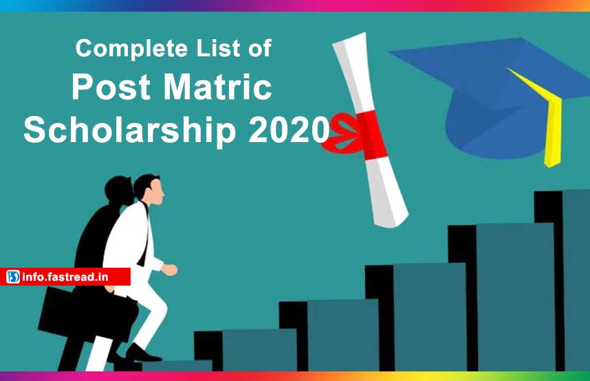 Complete List of Post Matric Scholarship 2020