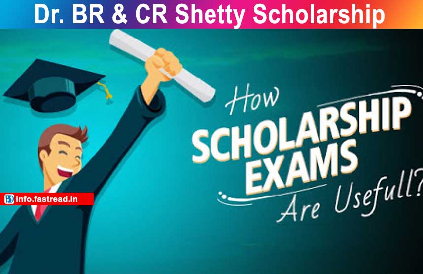 Dr. BR & CR Shetty Scholarship