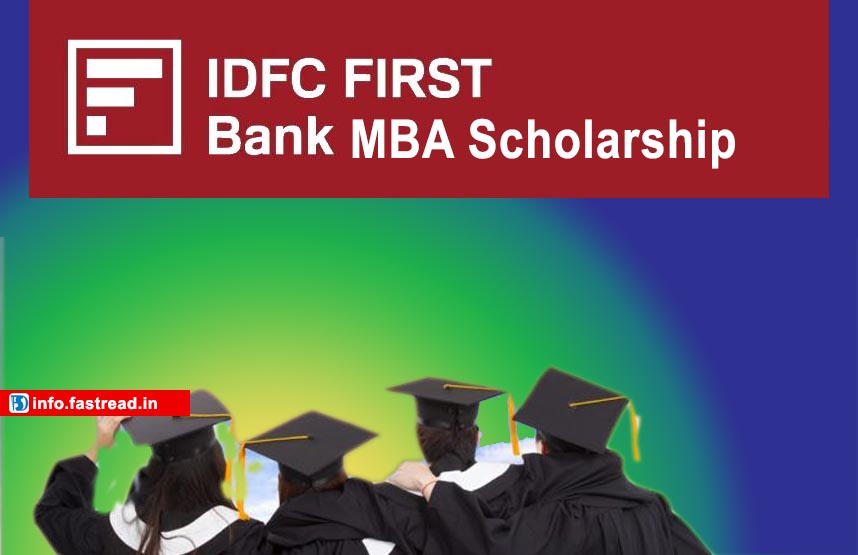 IDFC FIRST BANK MBA SCHOLARSHIP