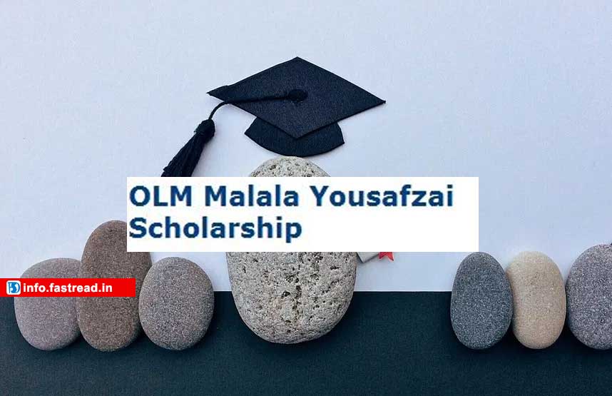 OLM Malala Yousafzai Scholarship