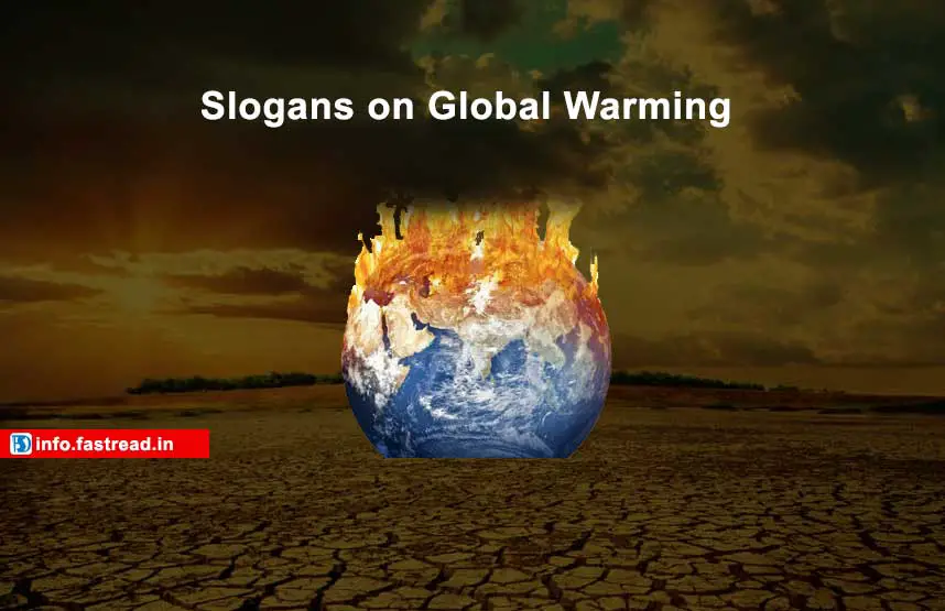 Slogans on Global Warming in English – Most Catchy New Slogans