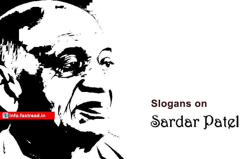 Slogans on Sardar Vallabhbhai Patel in English – Most Catchy Slogans