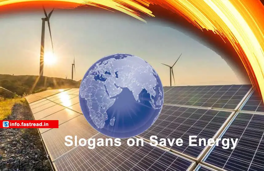 Slogans on Save Energy in English – Best Catchy New Slogans - FastRead Info
