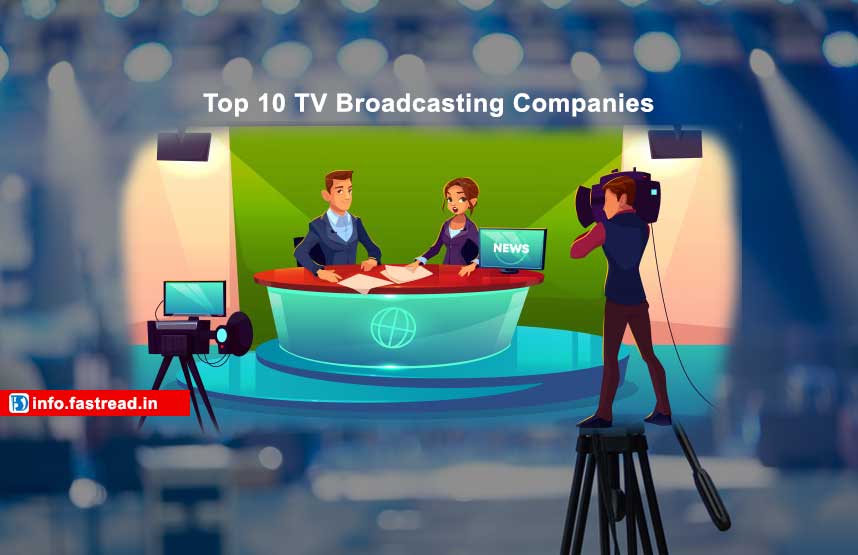 Top 10 TV Broadcasting Companies