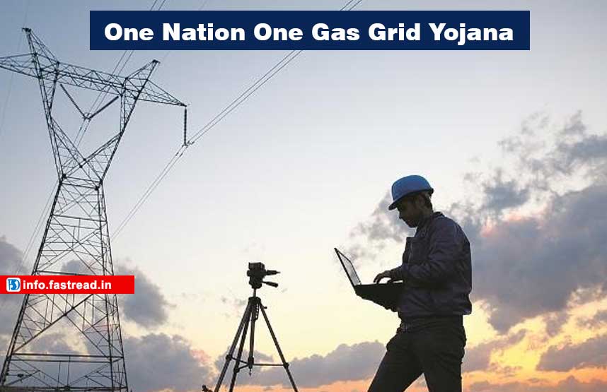 One Nation One Gas Grid Yojana