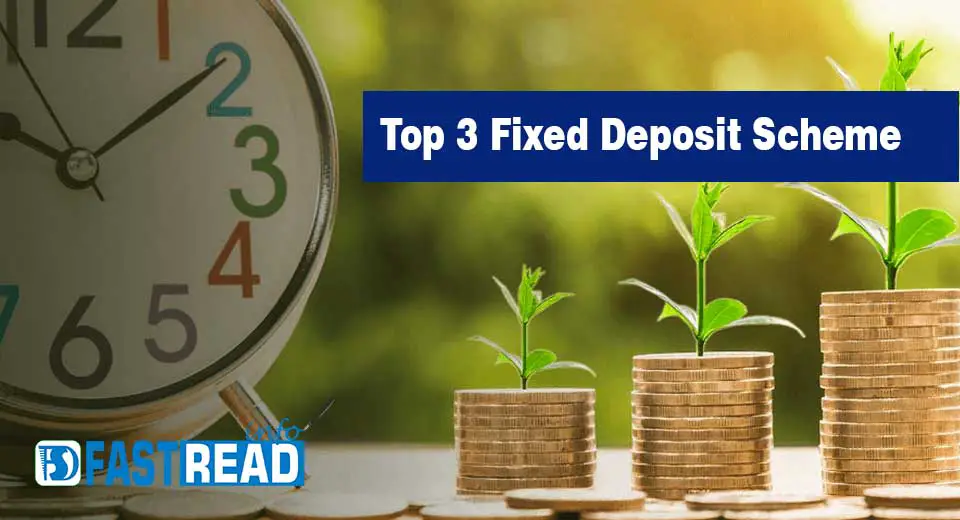 Top 3 Fixed Deposit Scheme