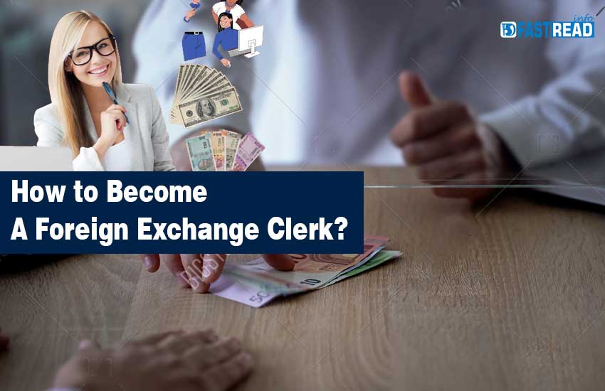 Foreign Exchange Clerk