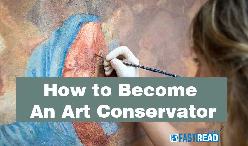 How to Become An Art Conservator