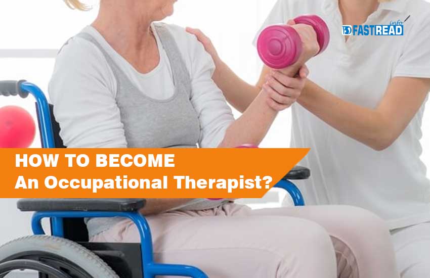 How to Become An Occupational Therapist