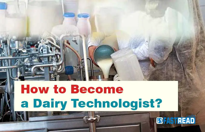 How to Become a Dairy Technologist