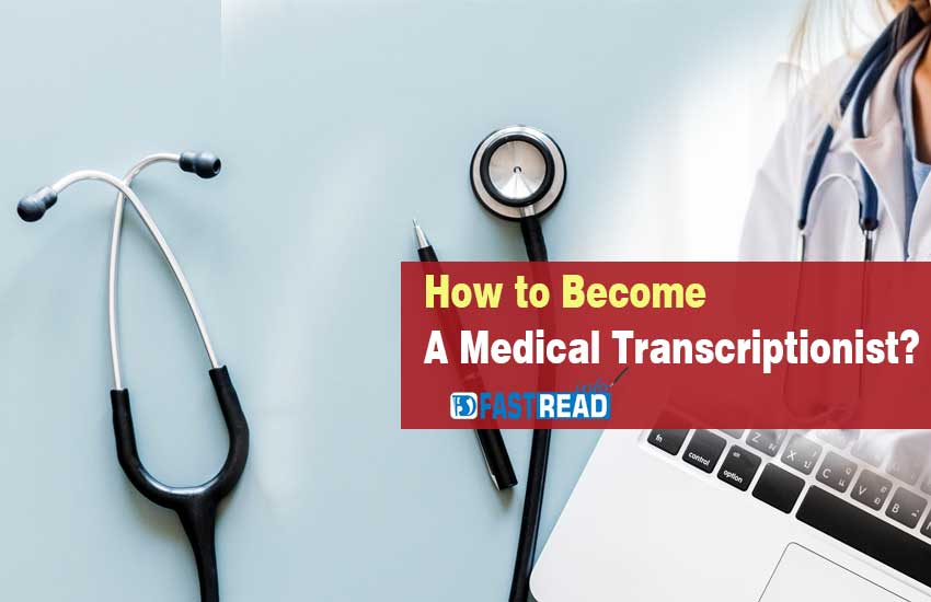 How to become Medical Transcriptionist