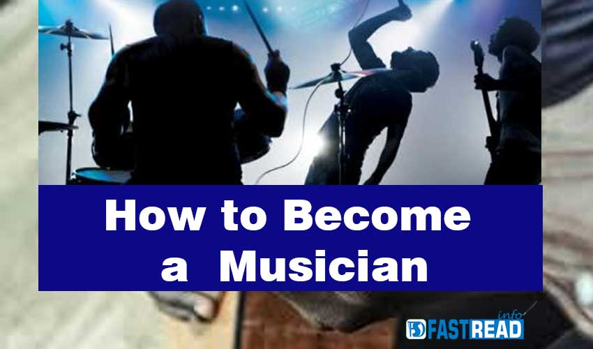 How to Become a Musician