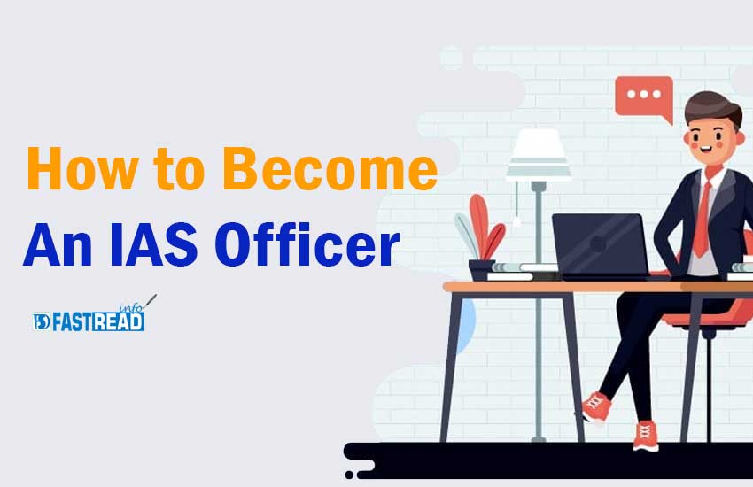 How to Become An IAS Officer