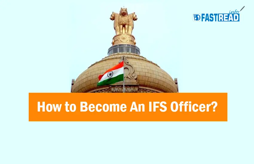 How to Become An IFS Officer