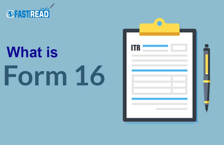 What is Form 16