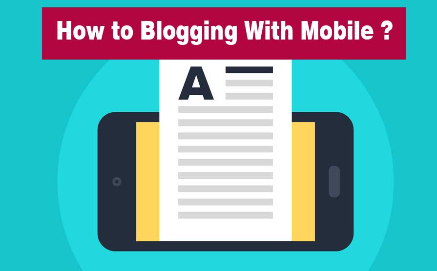 How to blogging with mobile