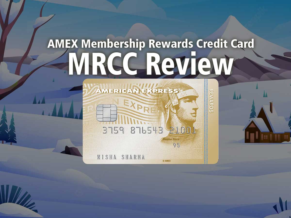 American Express Membership Rewards Credit Card (MRCC) Review Update -  FastRead Info