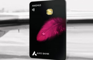 Axis Bank Magnus Credit Card